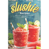 Summer Slushie Recipes: Whip Up Tasty Cold Slushies in No Time! - Paperback