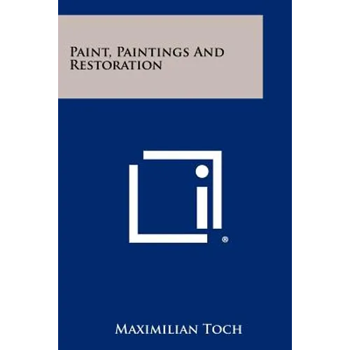 Paint, Paintings And Restoration - Paperback