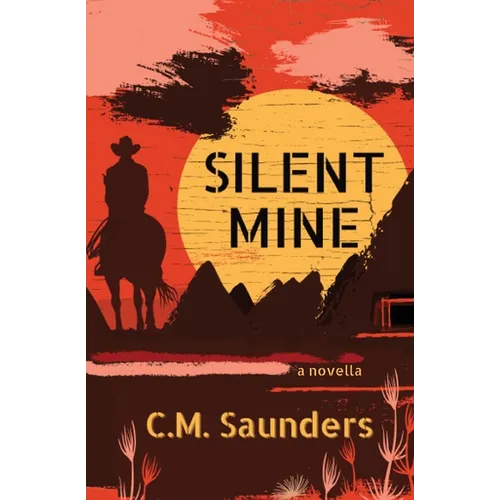 Silent Mine: A Horror Western Novella - Paperback
