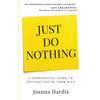 Just Do Nothing - Paperback
