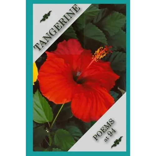 Tangerine Poems at 94 - Paperback