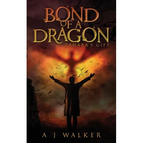 Bond of a Dragon: Zahara's Gift - Paperback