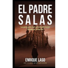 El padre Salas: Posesiones, terror y misterio - Paperback
