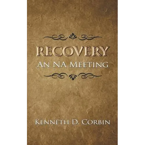 Recovery: An NA Meeting - Paperback