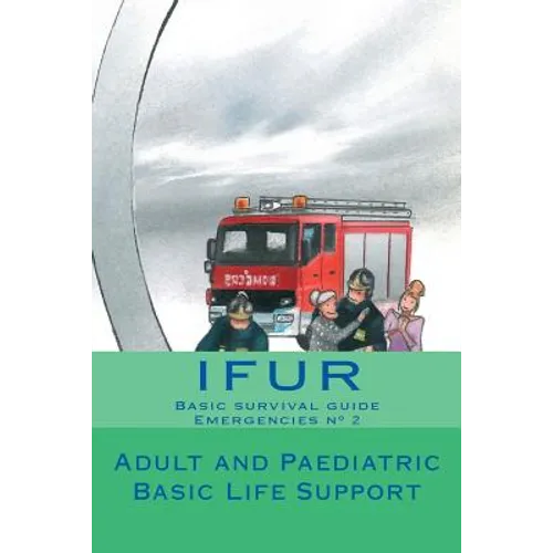 Adult and Paediatric Basic Life Support: CPR and AED - Paperback