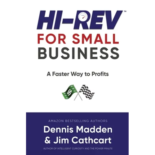 Hi REV for Small Business: A Faster Way to Profits - Hardcover