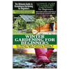 The Ultimate Guide to Greenhouse Gardening for Beginners & The Ultimate Guide to Raised Bed Gardening for Beginners & Winter Gardening for Beginners - Paperback