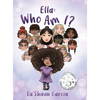 Ella: Who Am I? - Hardcover