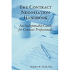 The Contract Negotiation Handbook: An Indispensable Guide for Contract Professionals - Paperback