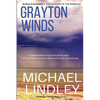 Grayton Winds: A suspenseful family saga of love, betrayal and life's difficult compromises. - Paperback