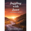 Juggling with Janet: A Poetic Memoir - Part Two - Paperback