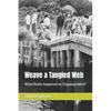 Weave a Tangled Web: What Really Happened on Chappaquiddick? - Paperback