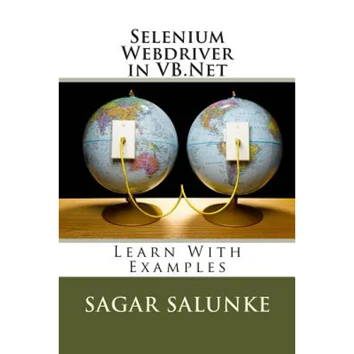 Selenium Webdriver in VB.Net: Learn With Examples - Paperback