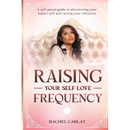 Raising Your Self-Love Frequency - Paperback