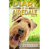 Diary of an Airedale: a terrier's tale - Paperback