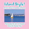 Island Style! a Kid's Guide to Coronado, California - Paperback