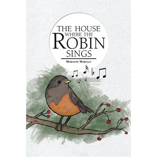 The House Where the Robin Sings - Paperback