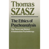 The Ethics of Psychoanalysis: The Theory and Method of Autonomous Psychotherapy - Paperback