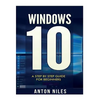 Windows 10: A Step By Step Guide For Beginners - Paperback