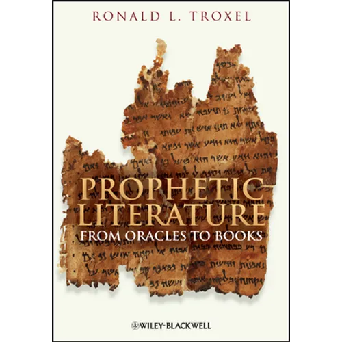 Prophetic Literature: From Oracles to Books - Paperback