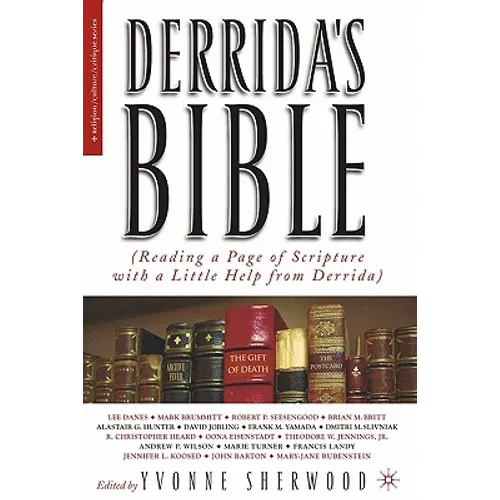 Derrida's Bible: Reading a Page of Scripture with a Little Help from Derrida - Paperback