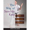 The Way of Sanchin Kata: The Application of Power - Paperback