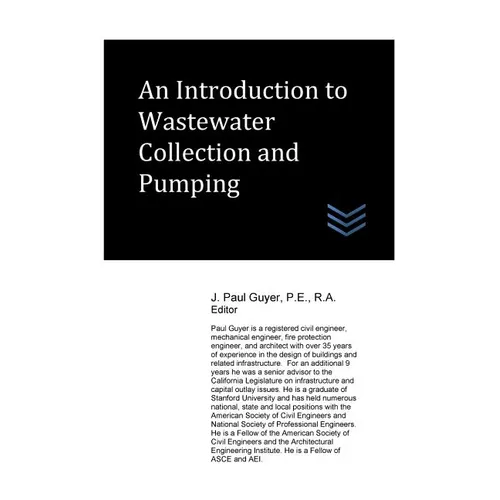An Introduction to Wastewater Collection and Pumping - Paperback