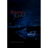 The Missing Road - Hardcover