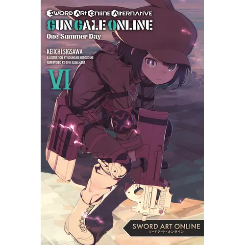 Sword Art Online Alternative Gun Gale Online, Vol. 6 (Light Novel): One Summer Day Volume 6 - Paperback