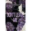 Don't Leave Me - Paperback