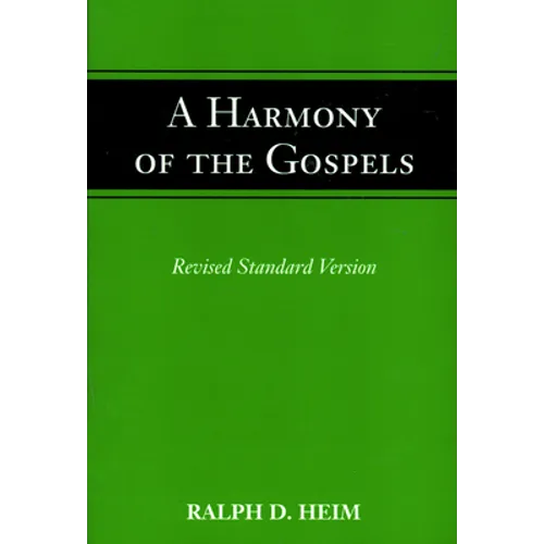 A Harmony of the Gospels - Paperback