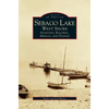 Sebago Lake: West Shore: Standish, Baldwin, Sebago, and Naples - Hardcover