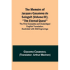 The Memoirs of Jacques Casanova de Seingalt (Volume III), "The Eternal Quest"; The First Complete and Unabridged English Translation, Illustrated with - Paperback