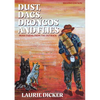 Dust, Dags, Drongos and Flies - Paperback
