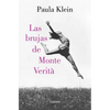 Las Brujas de Monte Verità / The Witches of Monte Verità - Paperback
