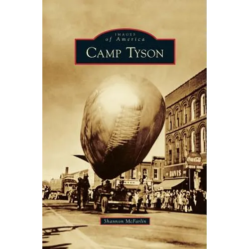 Camp Tyson - Hardcover