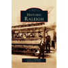 Historic Raleigh - Hardcover