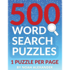 500 Word Search Puzzles: 1 Puzzle Per Page - Paperback