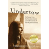 Undertow: My Escape from the Fundamentalism and Cult Control of The Way International - Paperback