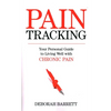 Paintracking: Your Personal Guide to Living Well With Chronic Pain - Paperback