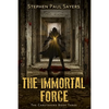 The Immortal Force - Paperback
