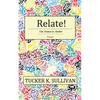 Relate! One Human to Another - Paperback