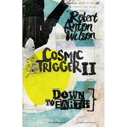 Cosmic Trigger II: Down to Earth - Paperback
