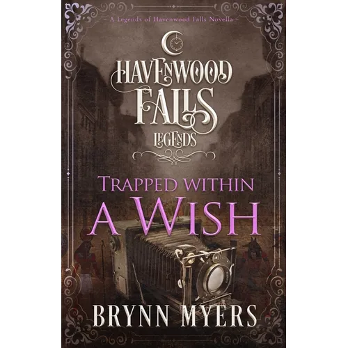 Trapped Within a Wish: A Legends of Havenwood Falls Novella - Paperback
