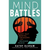 Mind Battles: Root Out Mental Triggers to Release Peace - Paperback