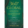 360° Global Kingdom Leadership Book Ii: Drawing Global Leadership Wisdom from the Classroom and the Workplace - Paperback