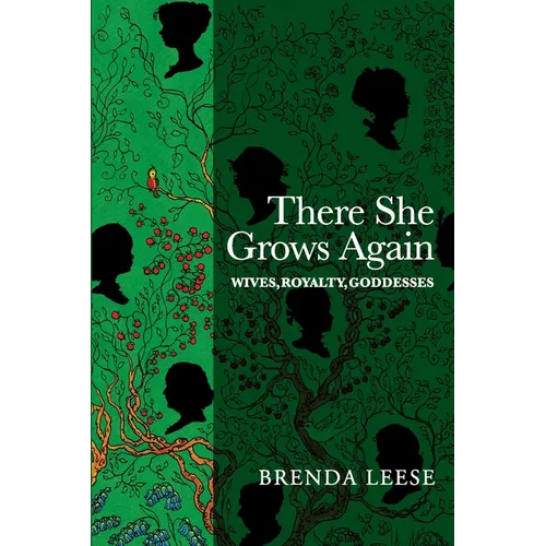 There She Grows Again: Wives, Royalty, Goddesses - Paperback