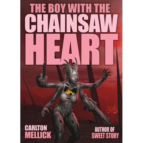 The Boy with the Chainsaw Heart - Paperback