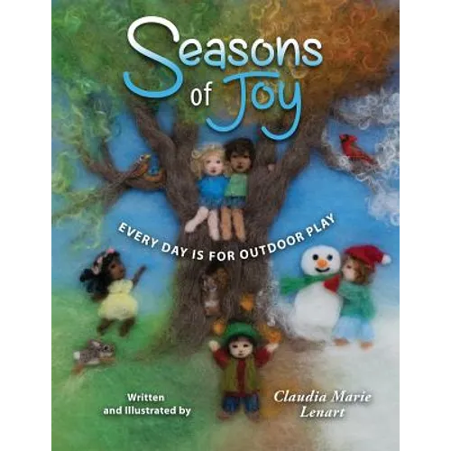 Seasons of Joy: Every Day is for Outdoor Play - Paperback