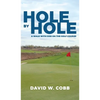 Hole by Hole: A Walk with God on the Golf Course - Hardcover